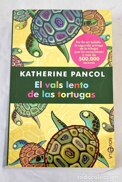 Libros: El vals lento de las tortugas.- Pancol, Katherine