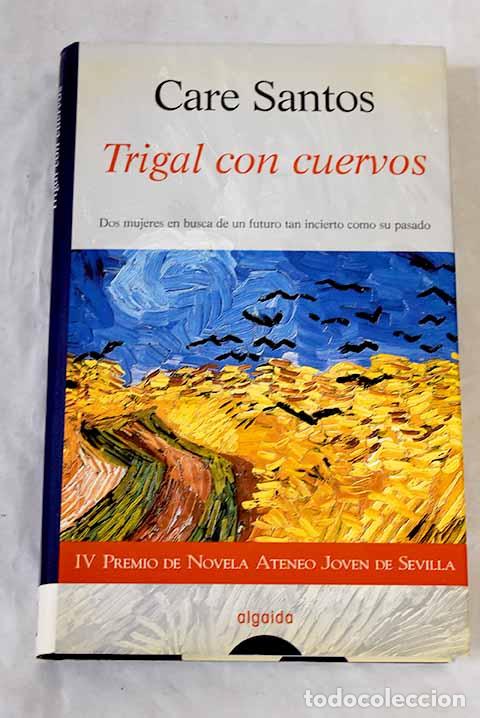 Libros: Trigal con cuervos: Santos, Care.- Santos, Care