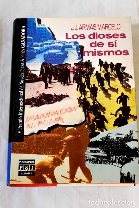Libros: Los dioses de s&iacute; mismos.- Armas Marcelo, J. J.