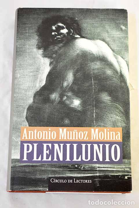 Libros: Plenilunio: Mu&ntilde;oz Molina, Antonio.- Mu&ntilde;oz Molina, Antonio