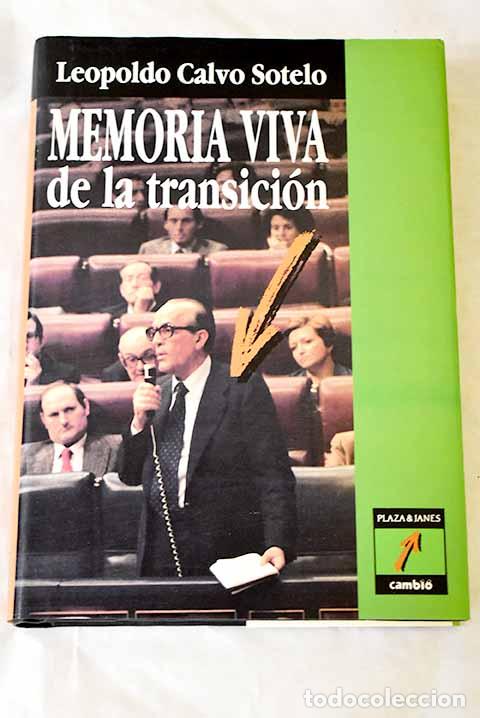 Libros: Memoria viva de la transici&oacute;n.- Calvo-Sotelo, Leopoldo