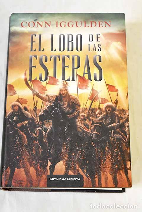 Libros: El lobo de las estepas.- Iggulden, Conn