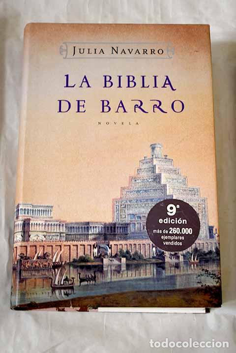 Libros: La biblia de barro: Navarro, Julia.- Navarro, Julia