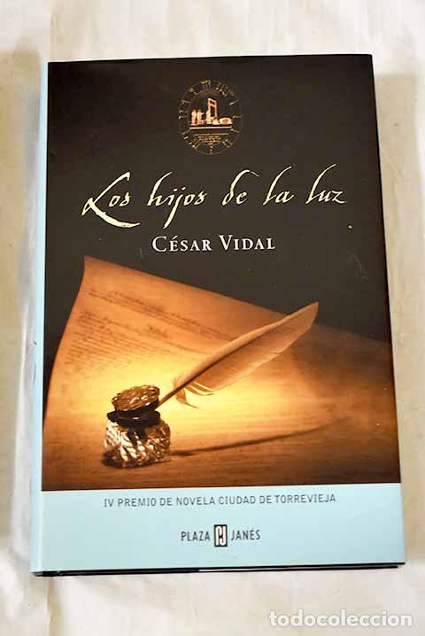 Libros: Los hijos de la luz: Vidal, C&eacute;sar.- Vidal, C&eacute;sar
