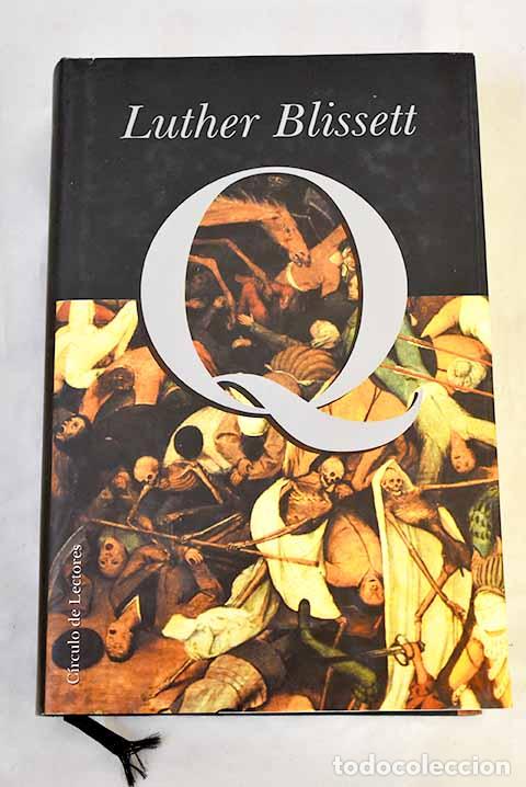 Libros: Q: Blissett, Luther: C&iacute;rculo de Lectores..- Blissett, Luther
