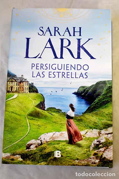 Libros: Persiguiendo las estrellas.- Lark, Sarah