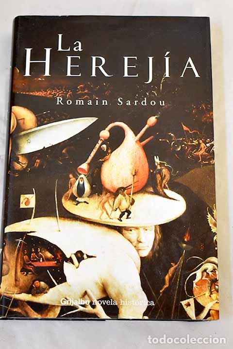 Livres: La herej&iacute;a: Sardou, Romain.- Sardou, Romain