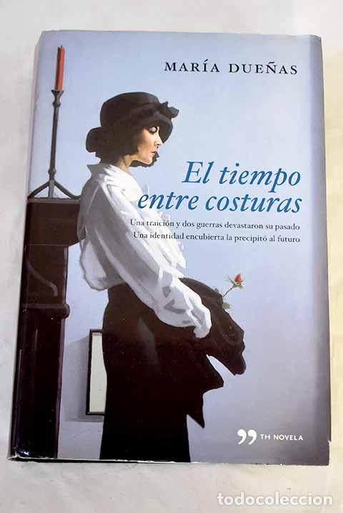 B&uuml;cher: El tiempo entre costuras.- Due&ntilde;as, Mar&iacute;a
