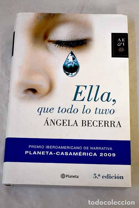B&uuml;cher: Ella, que todo lo tuvo.- Becerra, &Aacute;ngela