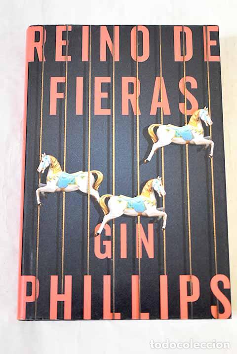 B&uuml;cher: Reino de fieras: Phillips, Gin.- Phillips, Gin