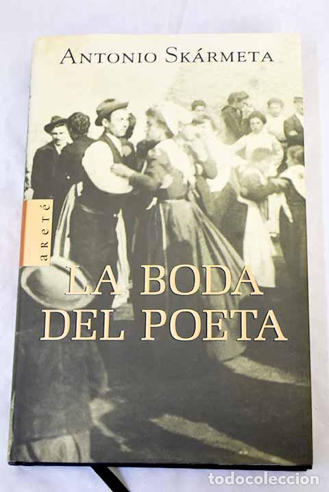 B&uuml;cher: La boda del poeta: Sk&aacute;rmeta, Antonio.- Sk&aacute;rmeta, Antonio