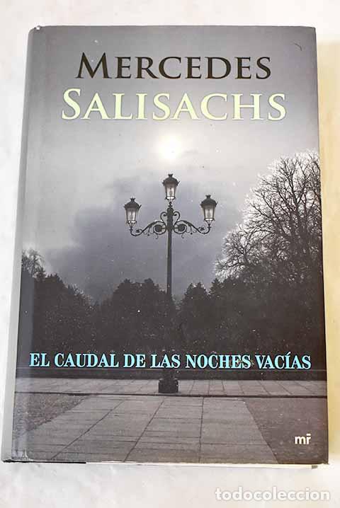B&uuml;cher: El caudal de las noches vac&iacute;as.- Salisachs, Mercedes