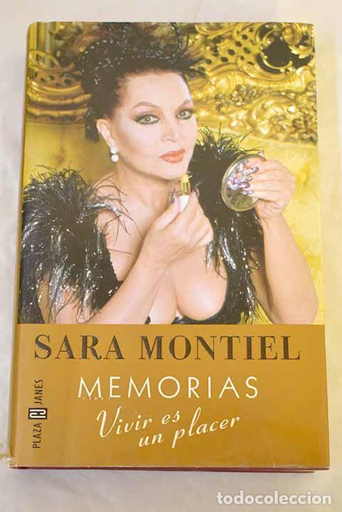 B&uuml;cher: Memorias : vivir es un placer.- Montiel, Sara
