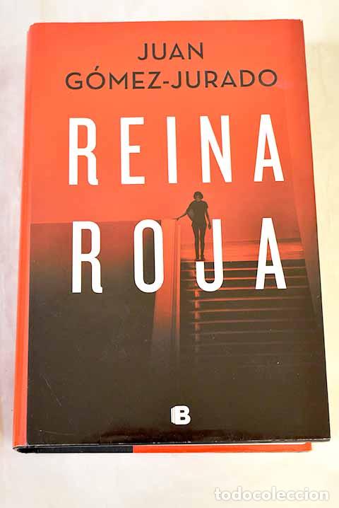 Libros: Reina roja: G&oacute;mez-Jurado, Juan.- G&oacute;mez-Jurado, Juan