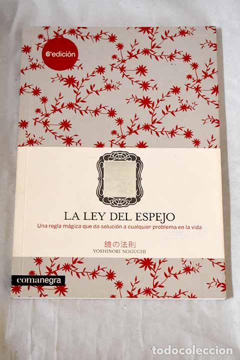 Livres: La ley del espejo: Noguchi, Yoshinori.- Noguchi, Yoshinori