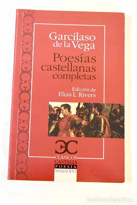 Livres: Poes&iacute;as castellanas completas.- Vega, Garcilaso de la