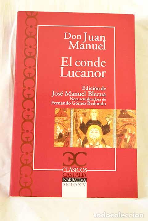 Livres: El conde Lucanor o Libro de los exiemplos del conde de Lucanor et de Patronio.- Don Juan Manuel