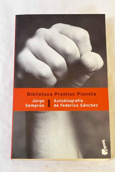 Libros: Autobiograf&iacute;a de Federico S&aacute;nchez.- Sempr&uacute;n, Jorge