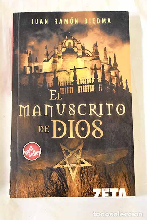 Libros: El manuscrito de Dios.- Biedma, Juan Ram&oacute;n