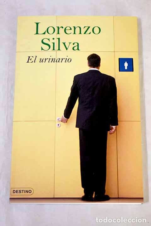 Livros em segunda m&atilde;o: El urinario: Silva, Lorenzo.- Silva, Lorenzo