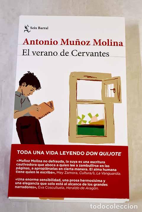 Livros em segunda m&atilde;o: El verano de Cervantes: una escritura desatada.- Mu&ntilde;oz Molina, Antonio
