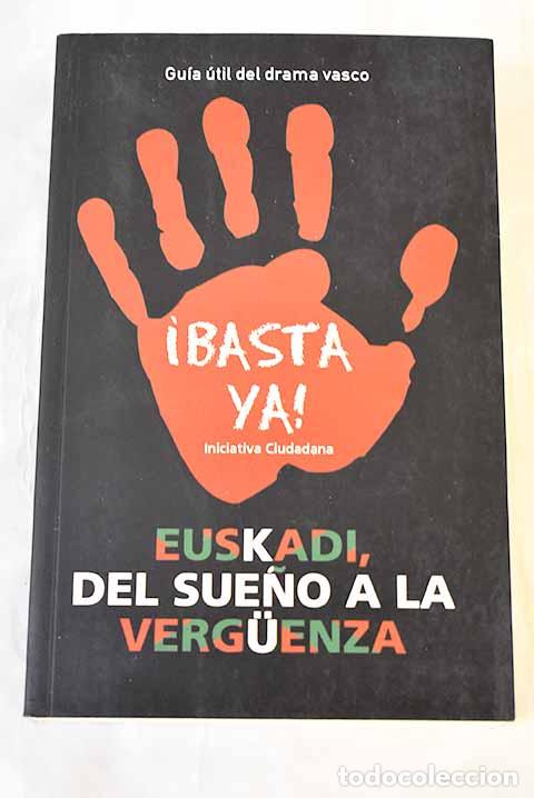 Livros em segunda m&atilde;o: Euskadi, del sue&ntilde;o a la verguenza: gu&iacute;a &uacute;til del drama vasco