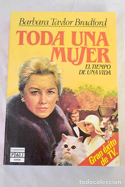 Livros em segunda m&atilde;o: Toda una mujer: el tiempo de una vida.- Bradford, Barbara Taylor