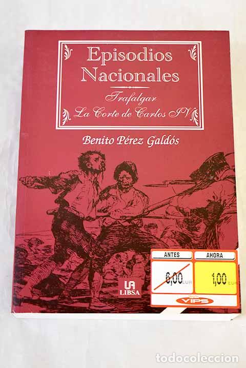 Libros: Trafalgar: La corte de Carlos IV.- P&eacute;rez Gald&oacute;s, Benito