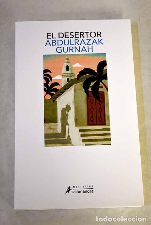 B&uuml;cher: El desertor: Gurnah, Abdulrazak.- Gurnah, Abdulrazak