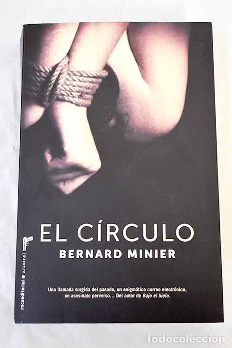 Libros: El c&iacute;rculo: Minier, Bernard.- Minier, Bernard