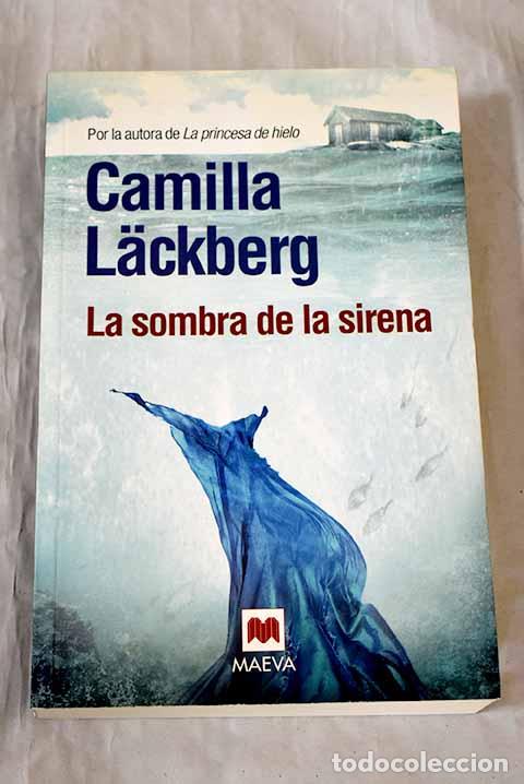 Libros: La sombra de la sirena.- Lackberg, Camilla