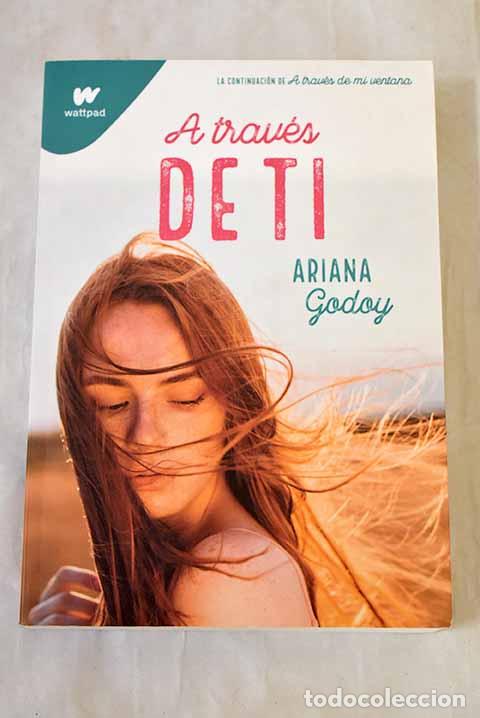 Libros: A trav&eacute;s de ti: Godoy, Ariana.- Godoy, Ariana