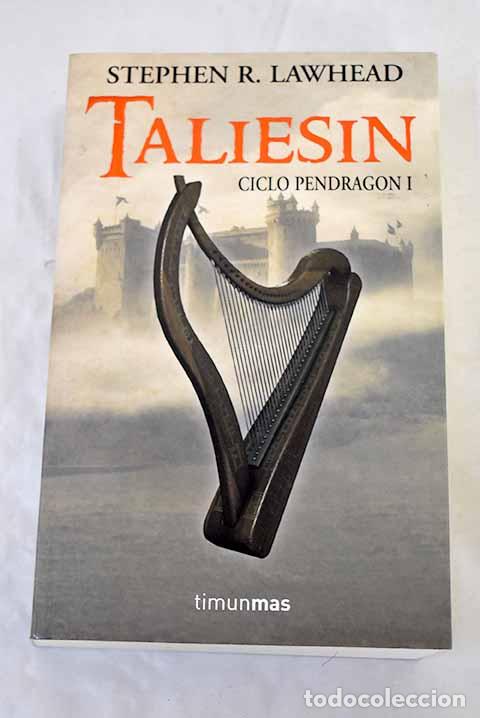 Libros: Taliesin: Lawhead, Stephen R..- Lawhead, Stephen R.