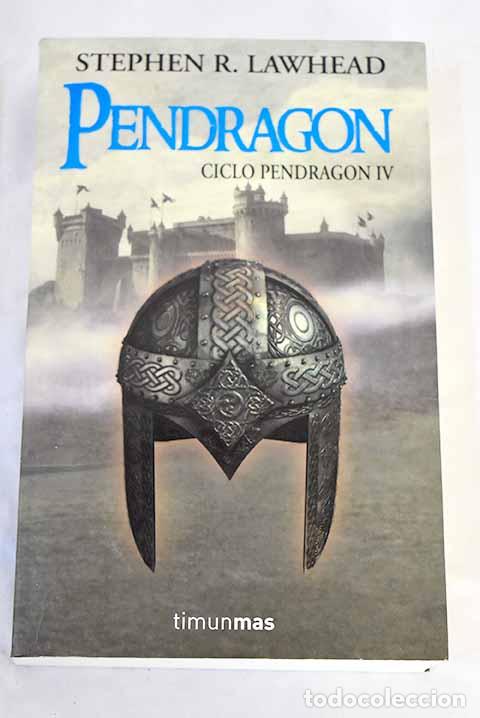 Libros: Pendragon: Lawhead, Stephen R..- Lawhead, Stephen R.