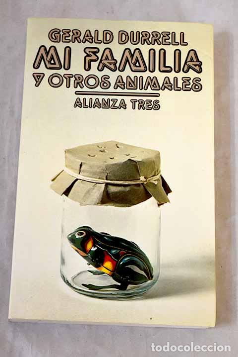 Libros: Mi familia y otros animales.- Durrell, Gerald