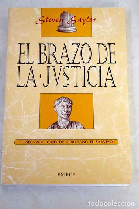 Libros: El brazo de la justicia.- Saylor, Steven