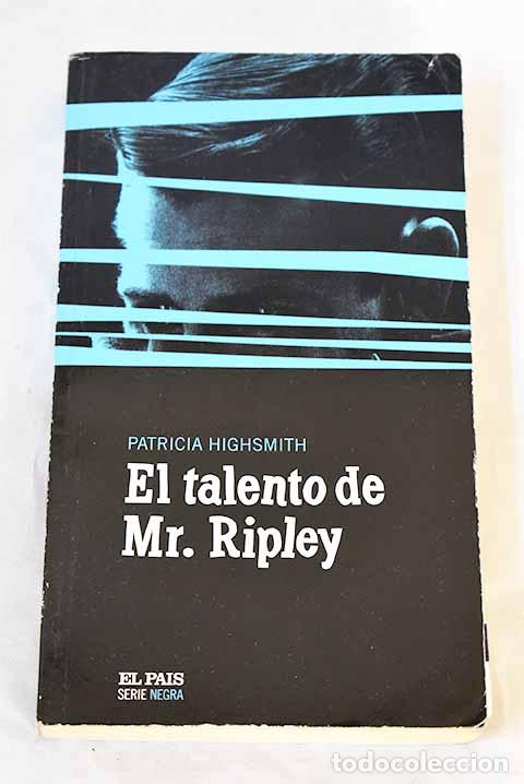 Libros: El talento de Mr. Ripley.- Highsmith, Patricia