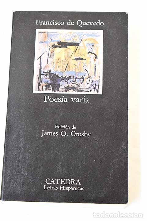 Libros: Poes&iacute;a varia: Quevedo y Villegas, Francisco de.- Quevedo y Villegas, Francisco de