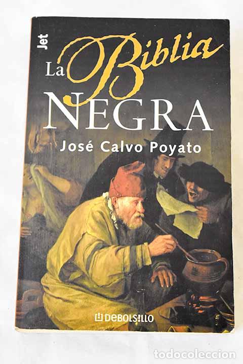 B&uuml;cher: La biblia negra: Calvo Poyato, Jos&eacute;.- Calvo Poyato, Jos&eacute;