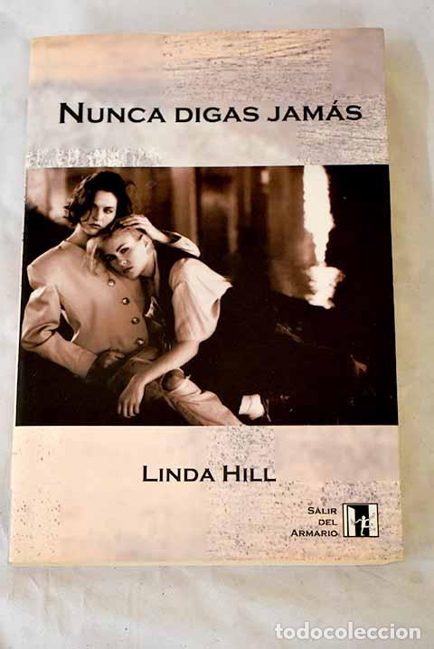 B&uuml;cher: Nunca digas jam&aacute;s: Hill, Linda.- Hill, Linda