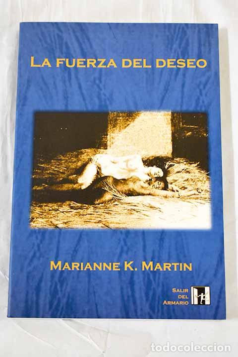 B&uuml;cher: La fuerza del deseo: Martin, Marianne K..- Martin, Marianne K.