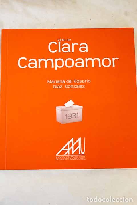 B&uuml;cher: Vida y obra de Clara Campoamor.- D&iacute;az, Mariana del Rosario