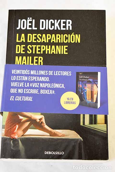 B&uuml;cher: La desaparici&oacute;n de Stephanie Mailer.- Dicker, Joel