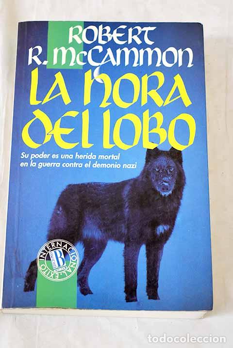 B&uuml;cher: La hora del lobo: McCammon, Robert R..- McCammon, Robert R.