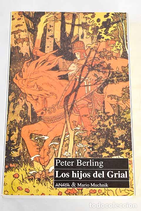 B&uuml;cher: Los hijos del Grial: Berling, Peter.- Berling, Peter