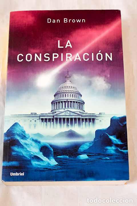 Libros: La conspiraci&oacute;n: Brown, Dan.- Brown, Dan