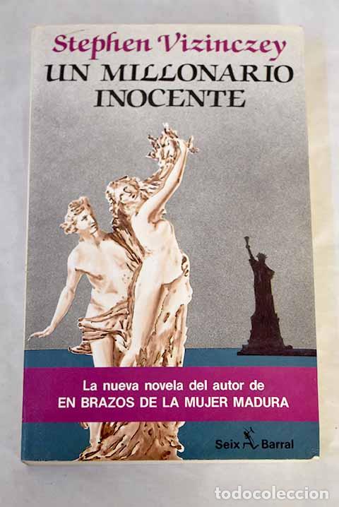 Libros: Un millonario inocente.- Vizinczey, Stephen