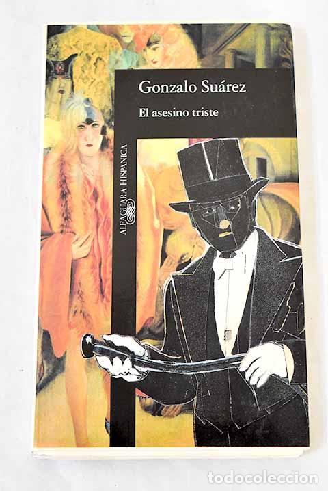 Libros: El asesino triste: Su&aacute;rez, Gonzalo.- Su&aacute;rez, Gonzalo