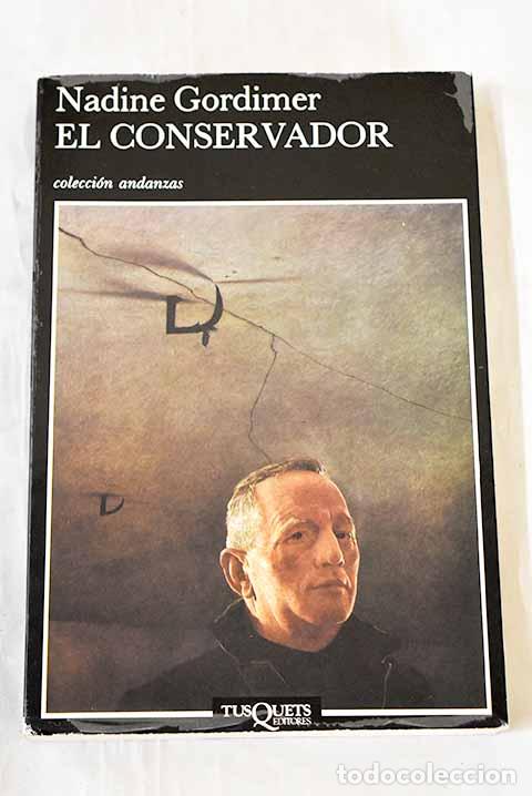 Libros: El conservador: Gordimer, Nadine.- Gordimer, Nadine