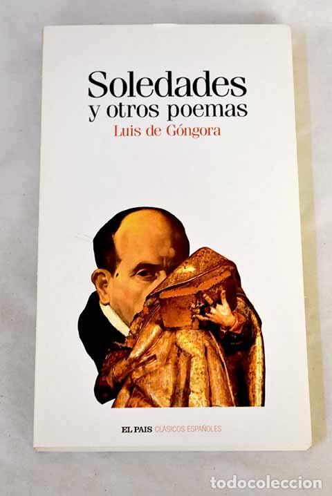 Libros: Soledades y otros poemas.- G&oacute;ngora y Argote, Luis de